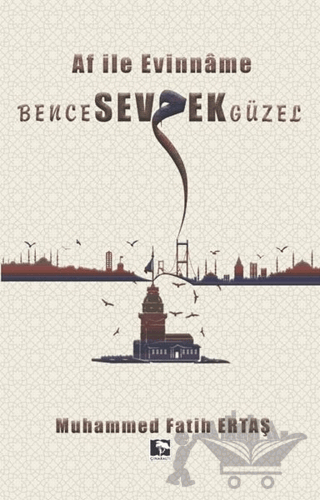 Bence Sevmek Güzel