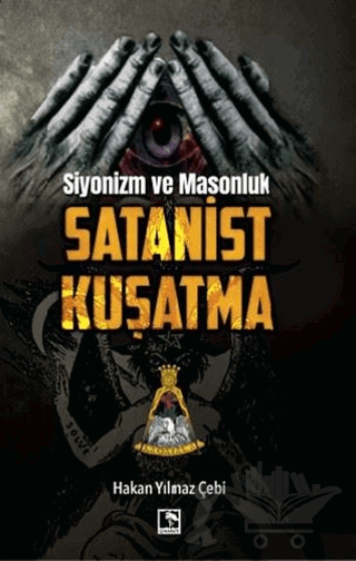 Siyonizm ve Masonluk - Satanist Kuşatma