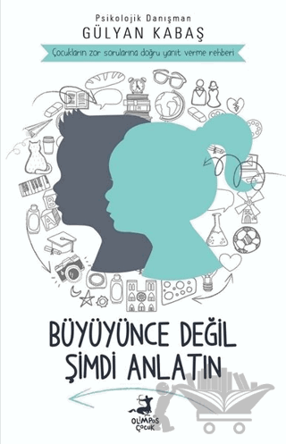 Büyüyünce Değil Şimdi Anlatın