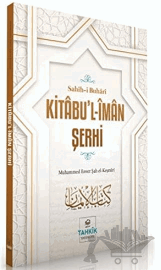 Kitabu’l-İman Şerhi - Sahih-i Buhari