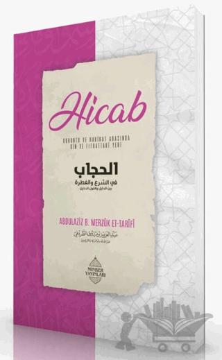 Hicab - Kuruntu ve Hakikat Arasında Din ve Fıtrattaki Yeri