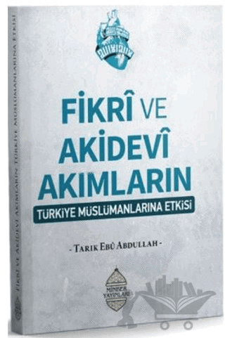 Fikrî ve Akidevî Akımların Türkiye Müslümanların Etkisi
