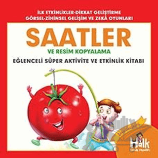 Saatler ve Resim Kopyalama - Eğlenceli Süper Aktivite ve Etkinlik Kitabı