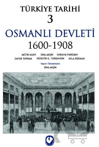 Türkiye Tarihi 3 Osmanlı Devleti 1600-1908