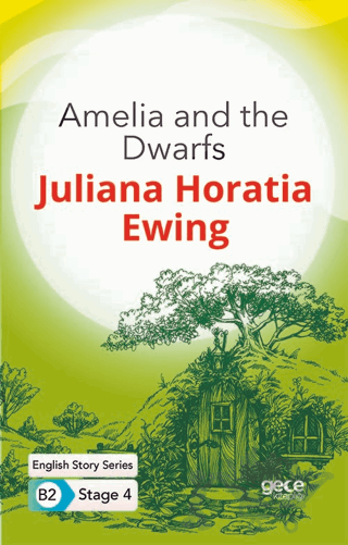 Amelia and the Dwarfs - İngilizce Hikayeler B2 Stage 4