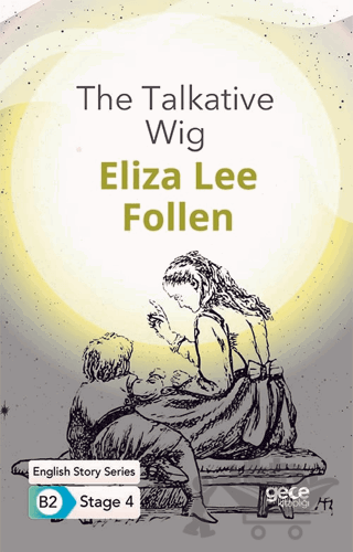 The Talkative Wig - İngilizce Hikayeler B2 Stage 4