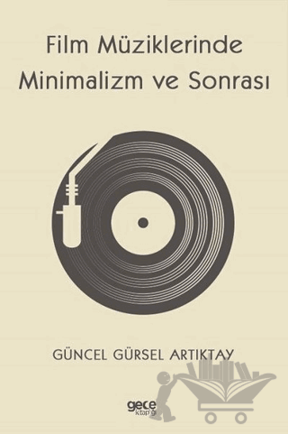 Film Müziklerinde Minimalizm ve Sonrası