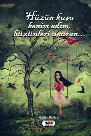 Hüzün Kuşu Benim Adım, Hüzünleri Uçuran..