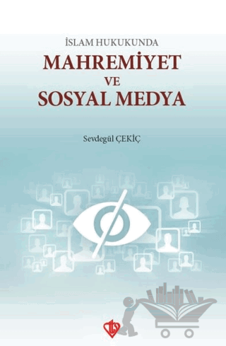 İslam Hukukunda Mahremiyet ve Sosyal Medya