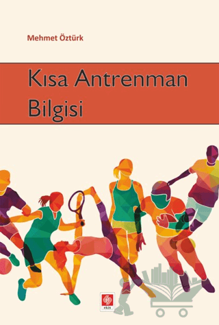 Kısa Antrenman Bilgisi