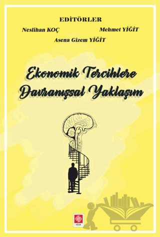 Ekonomik Tercihlere Davranışsal Yaklaşım