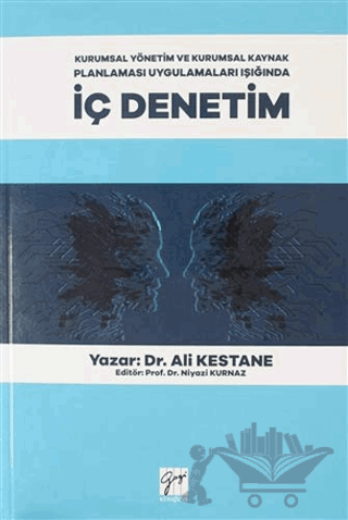 Kurumsal Yönetim ve Kurumsal Kaynak Planlaması Uygulamaları Işığında İç Denetim