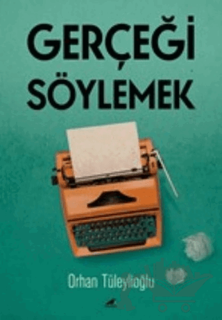 Gerçeği Söylemek