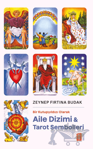 Bir Kutupyıldızı Olarak - Aile Dizimi Tarot Sembolleri