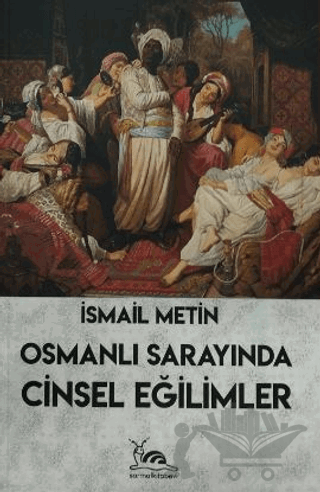 Osmanlı Sarayında Cinsel Eğlimler