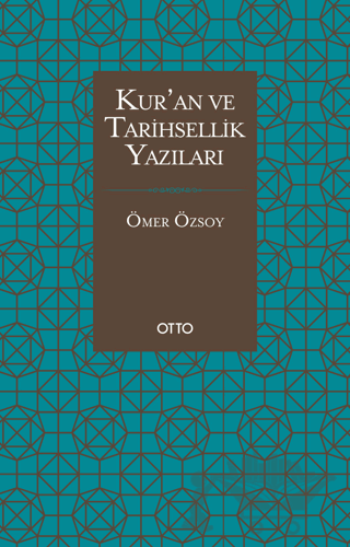 Kur’an ve Tarihsellik Yazıları