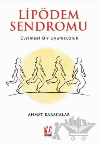 Lipödem Sendromu: Evrimsel Bir Uyumsuzluk