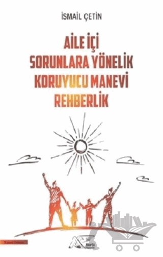 Aile İçi Sorunlara Yönelik Koruyucu Manevi Rehberlik