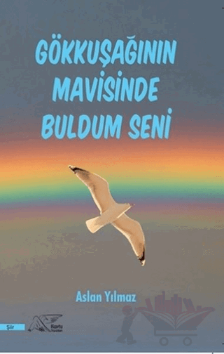 Gökkuşağının Mavisinde Buldum Seni