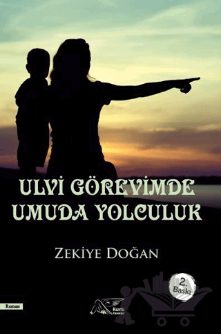 Ulvi Görevimde Umuda Yolculuk