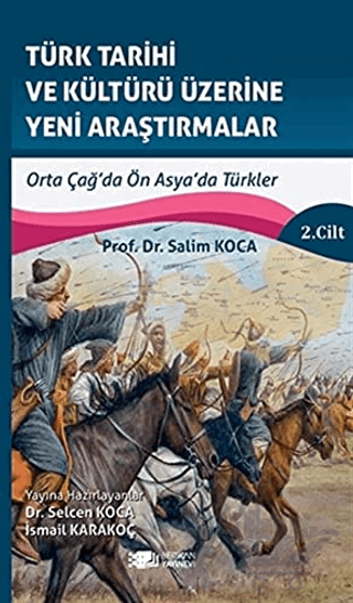 Türk Tarihi ve Kültürü Üzerine Yeni Araştırmalar 2. Cilt