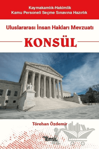 Konsül - Uluslararası İnsan Hakları Mevzuatı
