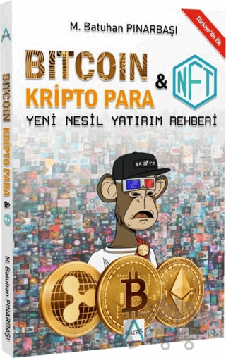 Bitcoin: Kripto Para ve NFT Rehberi
