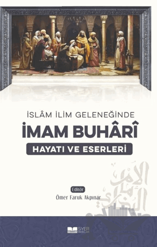 İslam İlim Geleneğinde İmam Buhari