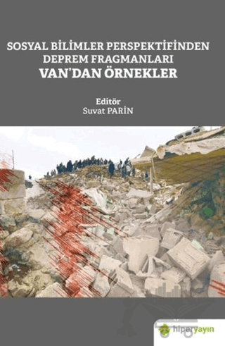 Sosyal Bilimler Perspektifinden Deprem Fragmanları Van’dan Örnekler