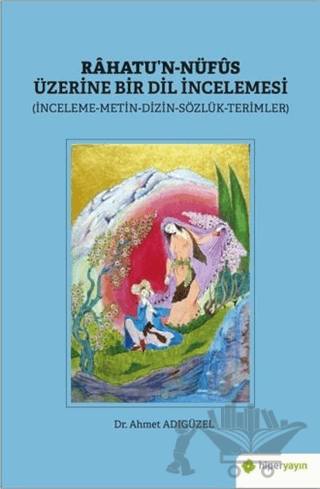 Rahatu’n-Nüfus Üzerine Bir Dil İncelemesi