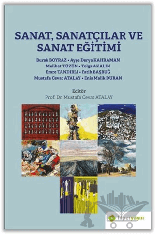 Sanat, Sanatçılar ve Sanat Eğitimi