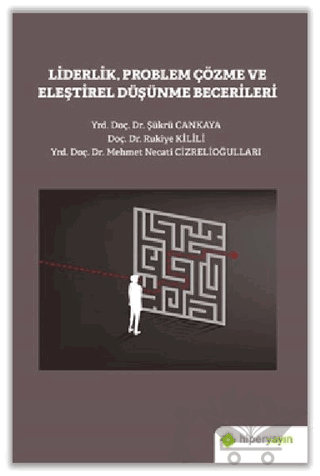 Liderlik Problem Çözme ve Eleştirel Düşünme Becerileri