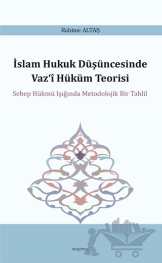 İslam Hukuk Düşüncesinde Vaz‘i Hüküm Teorisi