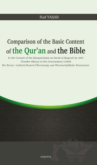 Comparison of the Basic Content of the Qur’an and the Bible