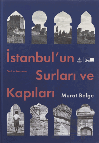 İstanbul’un Surları ve Kapıları (Ciltli)