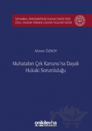 Muhatabın Çek Kanunu'na Dayalı Hukuki Sorumluluğu