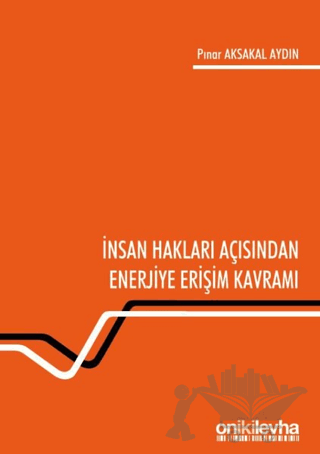 İnsan Hakları Açısından Enerjiye Erişim Kavramı