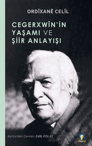 Cegerxwîn’in Yaşamı Ve Şiir Anlayışı