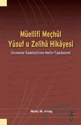 Müellifi Meçhul Yusuf u Zeliha Hikayesi