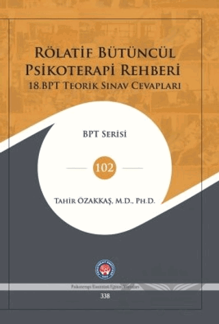 Rölatif Bütüncül Psikoterapi Rehberi (18.BPT Teorik Sınav Cevapları)