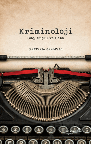 Kriminoloji: Suç, Suçlu ve Ceza
