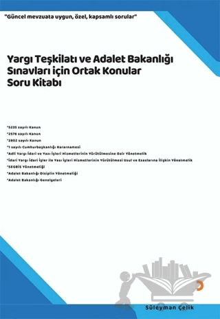 Yargı Teşkilatı ve Adalet Bakanlığı Sınavları için Ortak Konular Soru Kitabı