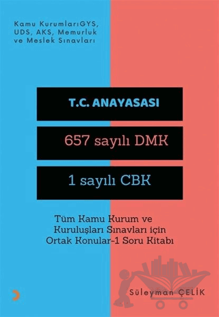 Tüm Kamu Kurum ve Kuruluşları Sınavları İçin Ortak Konular 1 Soru Kitabı