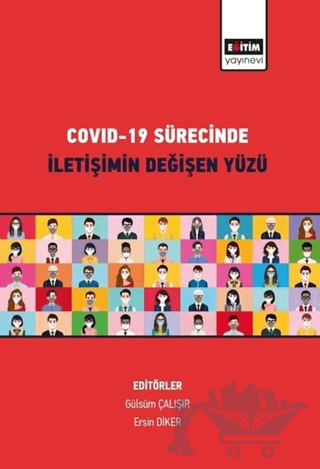 Covid-19 Sürecinde İletişimin Değişen Yüzü