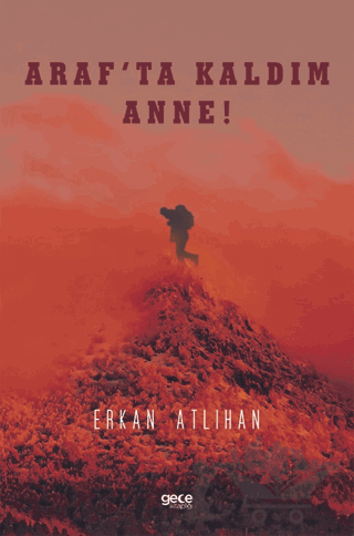 Araf'ta Kaldım Anne