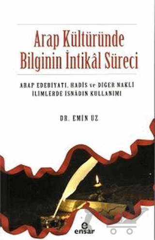 Arap Kültüründe Bilginin İntikal Süreci