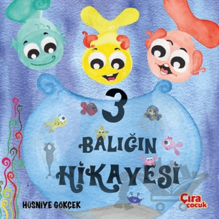Üç Balığın Hikayesi