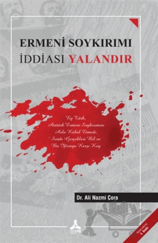 Ermeni Soykırımı İddiası Yalandır