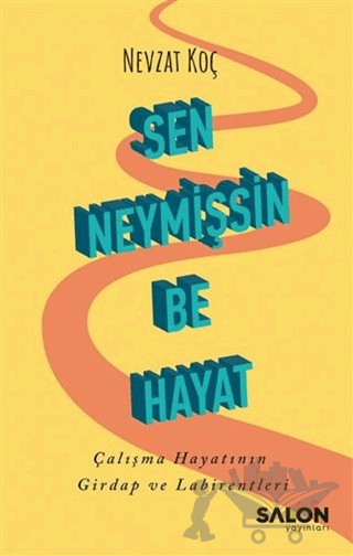 Sen Neymişsin Be Hayat