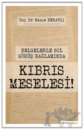 Belgelerle Sol Görüş Bağlamında Kıbrıs Meselesi!